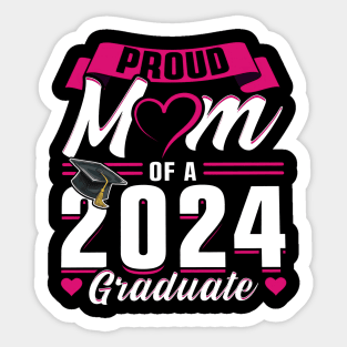 Proud Mom Of A 2024 Graduate Senior Graduation Sticker